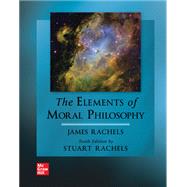 Looseleaf for The Elements of Moral Philosophy by Rachels, James; Rachels, Stuart, 9781264998210