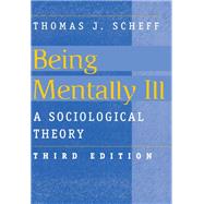 Being Mentally Ill by Thomas J. Scheff, 9781351328210