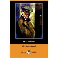 Mr. Castonel by WOOD MRS HENRY, 9781409908210