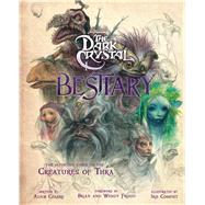 The Dark Crystal Bestiary by Insight Editions, 9781683838210