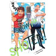 Show-ha Shoten!, Vol. 9 by Asakura, Akinari; Obata, Takeshi, 9781974758210