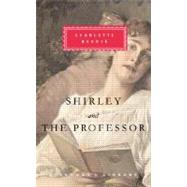 Shirley and The Professor by BRONTE, CHARLOTTEFRASER, REBECCA, 9780307268211