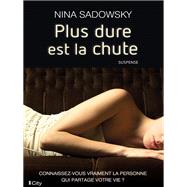 Plus dure est la chute by Nina Sadowsky, 9782824608211