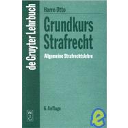 Grundkurs Strafrecht by Otto, Harro, 9783110168211