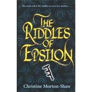 The Riddles of Epsilon by Morton-Shaw, Christine, 9780060728212