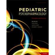 Pediatric Psychopharmacology by Martin, Andres; Scahill, Lawrence; Kratochvil, Christopher, 9780195398212