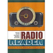 Radio Reader: Essays  in the Cultural History of Radio by Hilmes,Michele;Hilmes,Michele, 9780415928212