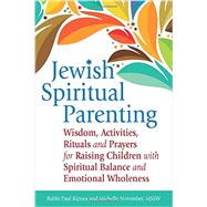 Jewish Spiritual Parenting by Kipnes, Paul; November, Michelle, 9781580238212