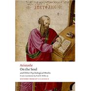 On the Soul and Other Psychological works by Aristotle; Miller, Jr., Fred D., 9780199588213