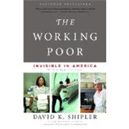 The Working Poor by SHIPLER, DAVID K., 9780375708213