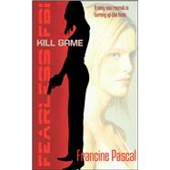 Kill Game by Pascal, Francine, 9780689878213