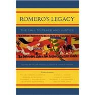Romero's Legacy The Call to Peace and Justice by Hogan Closkey, Pilar; Hogan, John P.; Closkey, Pilar Hogan; Groody, Daniel G.; Gumbleton, Thomas J.; Gutierrez, Gustavo; Hayes, Diana L.; McDermott, Robert T.; Prejean, Helen, 9780742548213