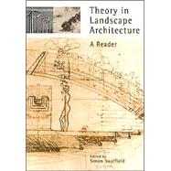 Theory in Landscape Architecture by Swaffield, Simon, 9780812218213