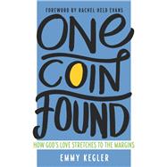 One Coin Found by Kegler, Emmy; Evans, Rachel Held, 9781506448213
