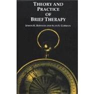 Theory and Practice of Brief Therapy by Budman, Simon H.; Gurman, Alan S., 9781572308213