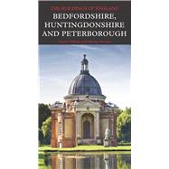 Bedfordshire, Huntingdonshire, and Peterborough by O'Brien, Charles; Pevsner, Nikolaus, 9780300208214
