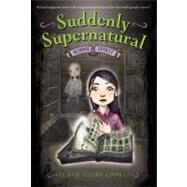 Suddenly Supernatural: School Spirit by Kimmel, Elizabeth Cody, 9780316078214