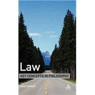 Law: Key Concepts in Philosophy by Ingram, David, 9780826478214