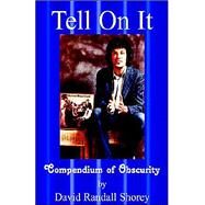 Tell On It by Shorey, David Randall, 9781413448214