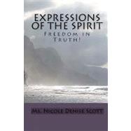 Expressions of the Spirit by Scott, Nicole Denise; Saunders, Stephanie, 9781448648214