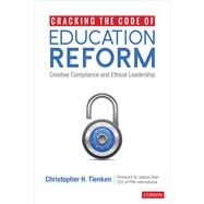 Cracking the Code of Education Reform by Tienken, Christopher H., 9781544368214