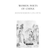 Women Poets of China by Rexroth, Kenneth; Chung, Ling, 9780811208215