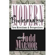 Modern Psychoanalysis: New Directions and Perspectives by Marmor,Judd, 9781138528215