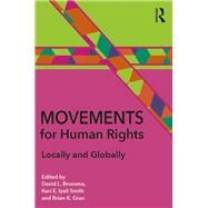 Movements for Human Rights: Locally and Globally by Brunsma; David L., 9781138698215