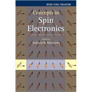 Concepts in Spin Electronics by Maekawa, Sadamichi, 9780198568216