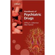 Handbook of Psychiatric Drugs by Lieberman, Jeffrey A.; Tasman, Allan, 9780470028216