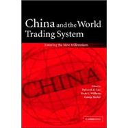 China and the World Trading System: Entering the New Millennium by Edited by Deborah Z. Cass , Brett G. Williams , George Barker, 9780521818216