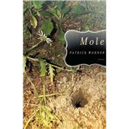 Mole Poems by Warner, Patrick, 9780887848216