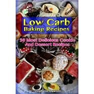 Low Carb Baking Recipes by Dawson, Stephanie, 9781523798216