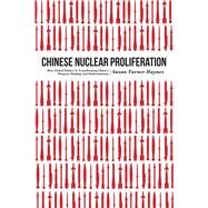 Chinese Nuclear Proliferation by Haynes, Susan Turner, 9781612348216
