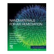 Nanomaterials for Air Remediation by Amrane, Abdeltif; Assadi, Aymen Amine; Nguyen-tri, Phuong; Rtimi, Sami; Nguyen, Tuan Anh, 9780128188217