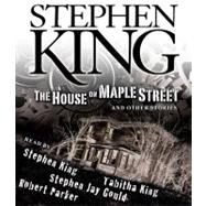 The House on Maple Street And Other Stories by King, Stephen; King, Stephen; King, Tabitha; Parker, Robert M.; Gould, Stephen Jay, 9780743598217