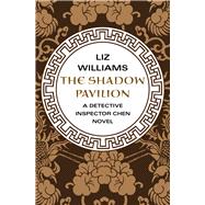 The Shadow Pavilion by Williams, Liz, 9781480438217