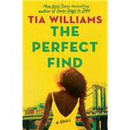 The Perfect Find by Williams, Tia, 9781538708217