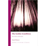 The Gothic Condition by Punter, David, 9781783168217