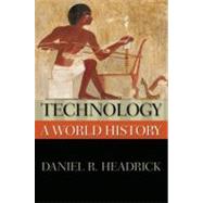 Technology: A World History by Headrick, Daniel R., 9780195338218