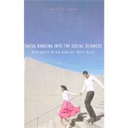 Salsa Dancing into the Social Sciences by Luker, Kristin, 9780674048218