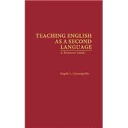 Teaching English As a Second Language by Carrasquillo,Angela L., 9780815308218