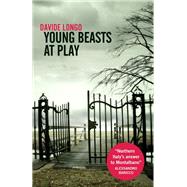 Young Beasts At Play by Longo, Davide, 9781529408218