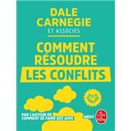 Comment rsoudre les conflits by Dale Carnegie; et Associs, 9782253238218