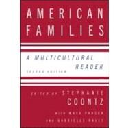 American Families: A Multicultural Reader by Coontz; Stephanie, 9780415958219