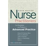 Nurse Practitioners: The Evolution and Future of Advanced Practice by Sullivan-Marx, Eileen M., Ph.D., 9780826118219