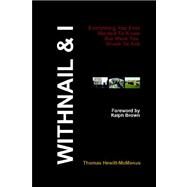 Withnail & I: Everything You Ever Wanted to Know but Were Too Drunk to Ask by Hewitt-mcmanus, Thomas, 9781411658219