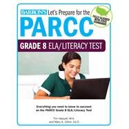 Let's Prepare for the PARCC Grade 8 ELA/Literacy Test by Hassall, Tim; Dillon, Mary A., 9781438008219