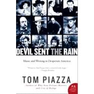 Devil Sent the Rain by Piazza, Tom, 9780062008220