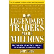 How Legendary Traders Made Millions Profiting From the Investment Strategies of the Gretest Traders of All time by Boik, John, 9780071468220